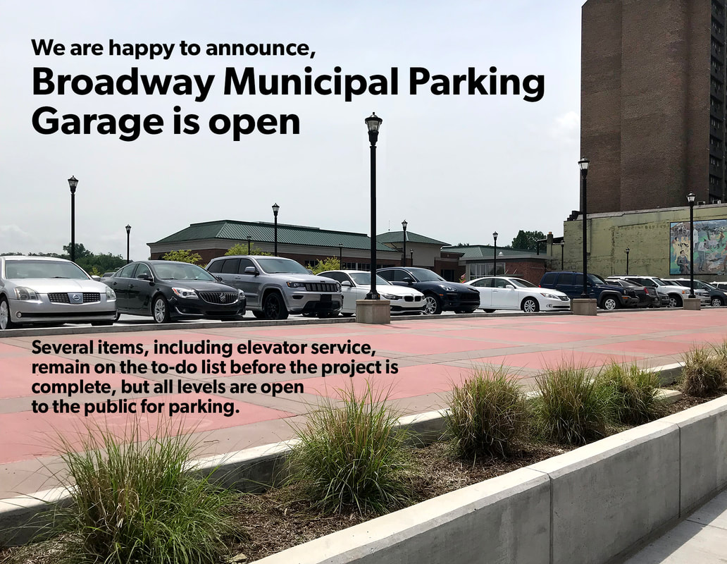 We are happy to announce Broadway Municipal Parking Garage is Open. Several items, including elevator service remain on the to-do list before the project is complete, but all levels are open to the public for parking.